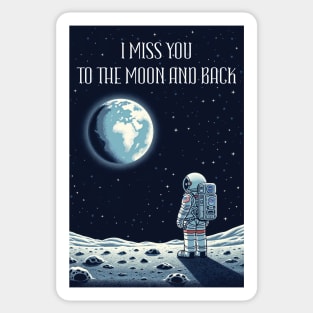 I Miss You To The Moon And Back Sticker